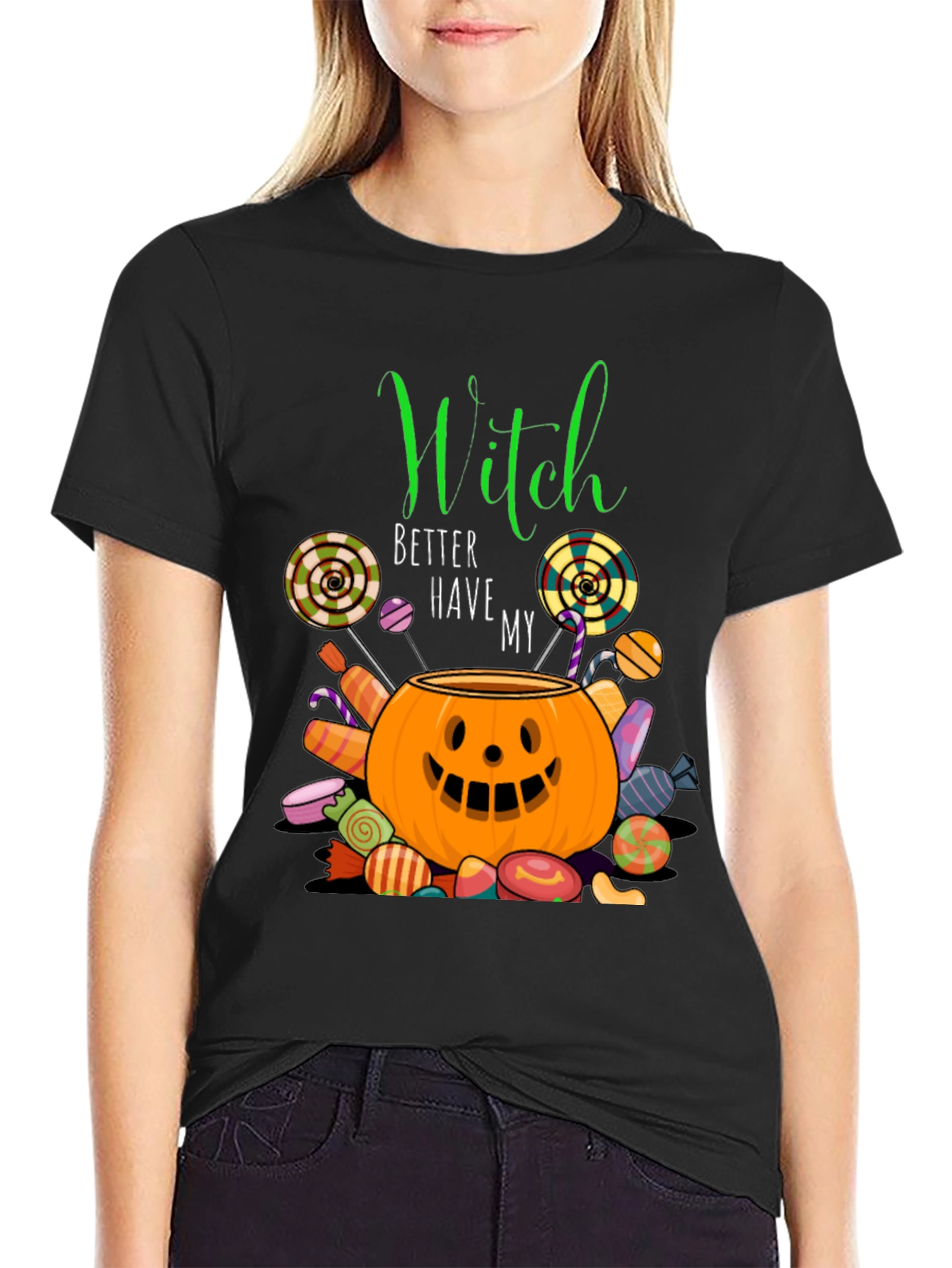 Witch Better Have My Candy Halloween T-Shirt