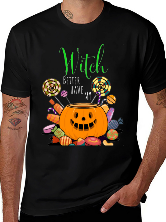Witch Better Have My Candy Halloween T-Shirt