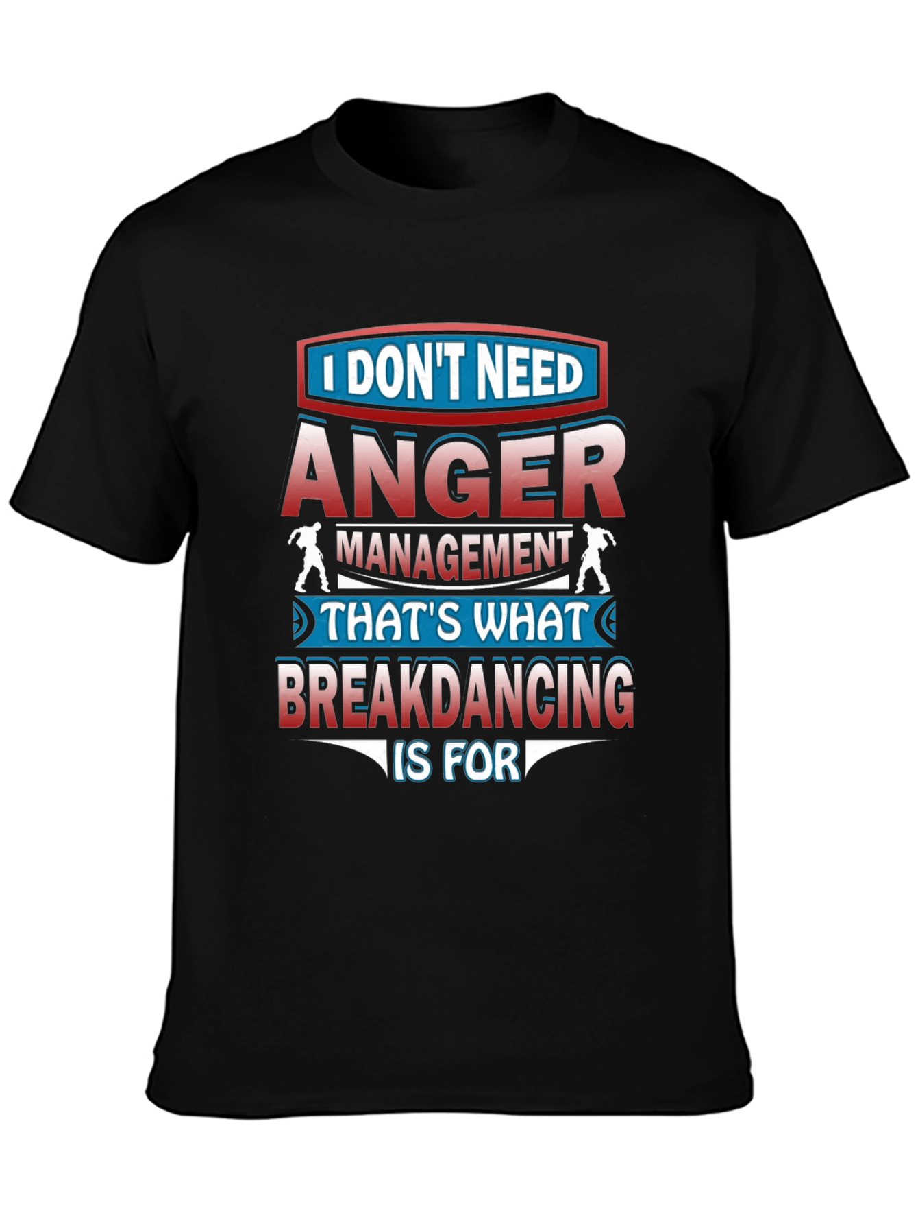 Anger Management Breakdancing T-Shirt