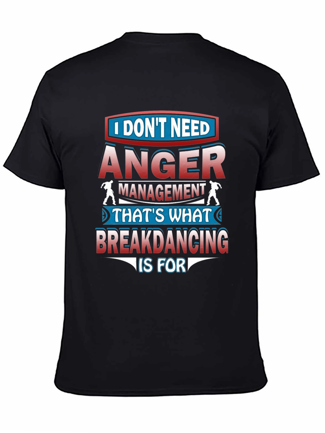 Anger Management Breakdancing T-Shirt