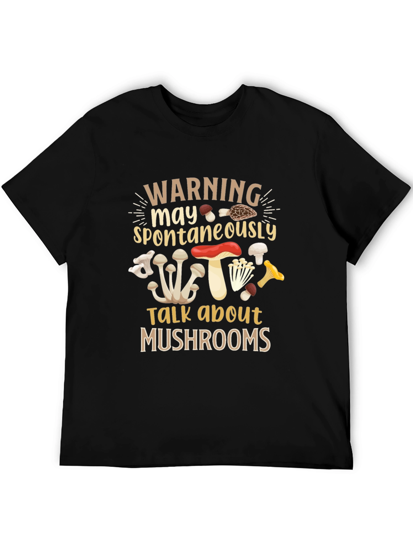 Warning May Spontaneously Talk About Mushrooms T-Shirt