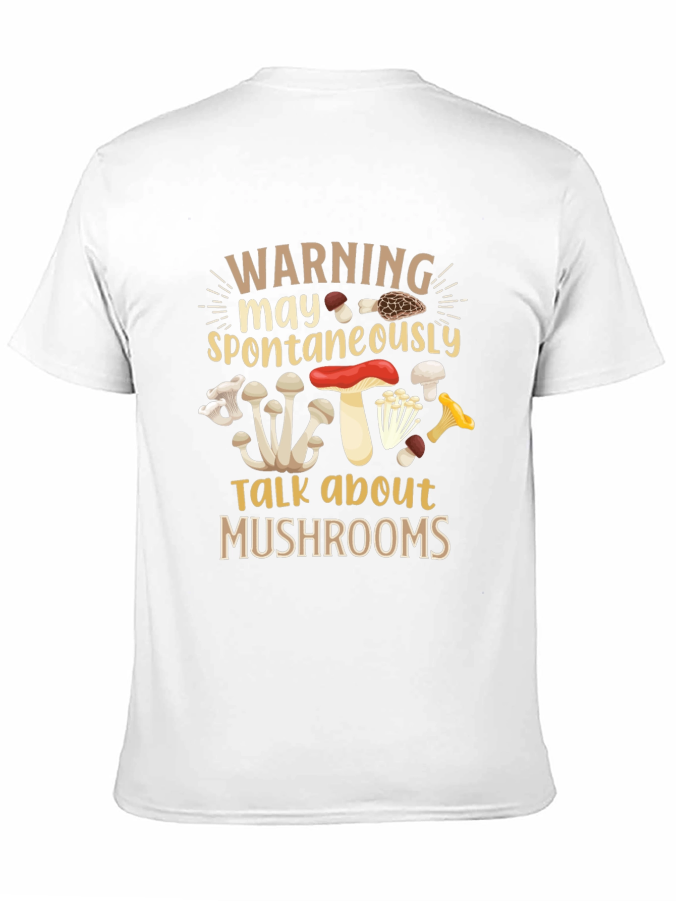 Warning May Spontaneously Talk About Mushrooms T-Shirt