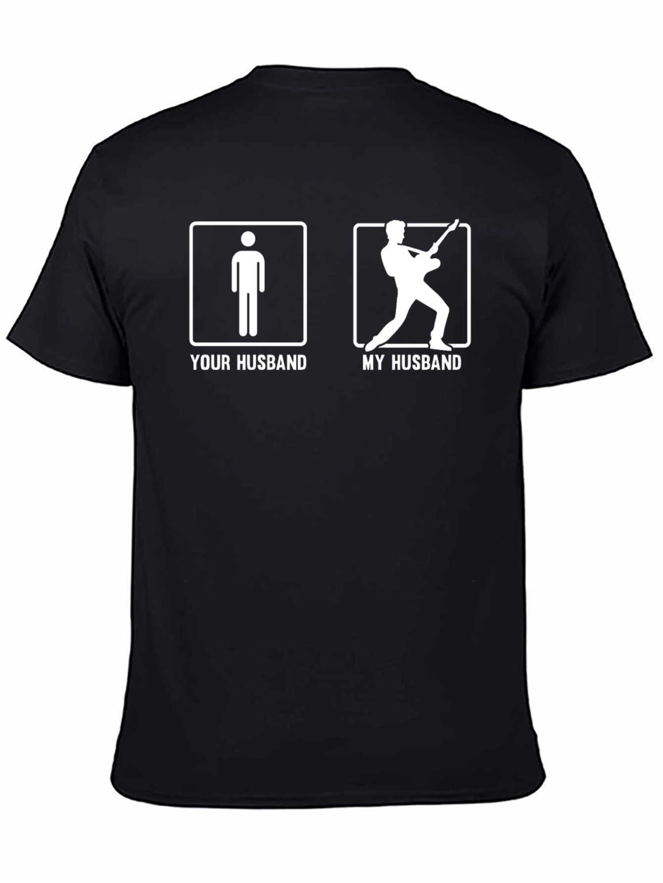 Your Husband My Husband Guitarist Black T-Shirt