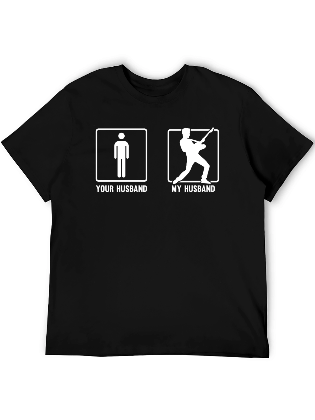 Your Husband My Husband Guitarist Black T-Shirt
