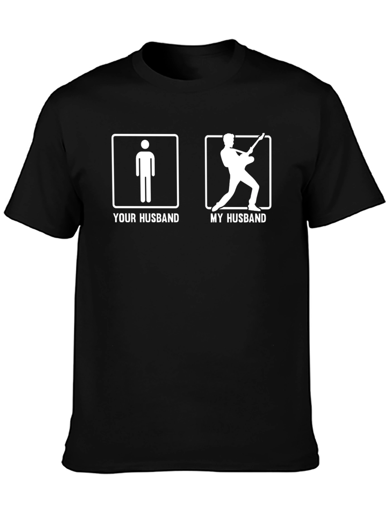 Your Husband My Husband Guitarist Black T-Shirt
