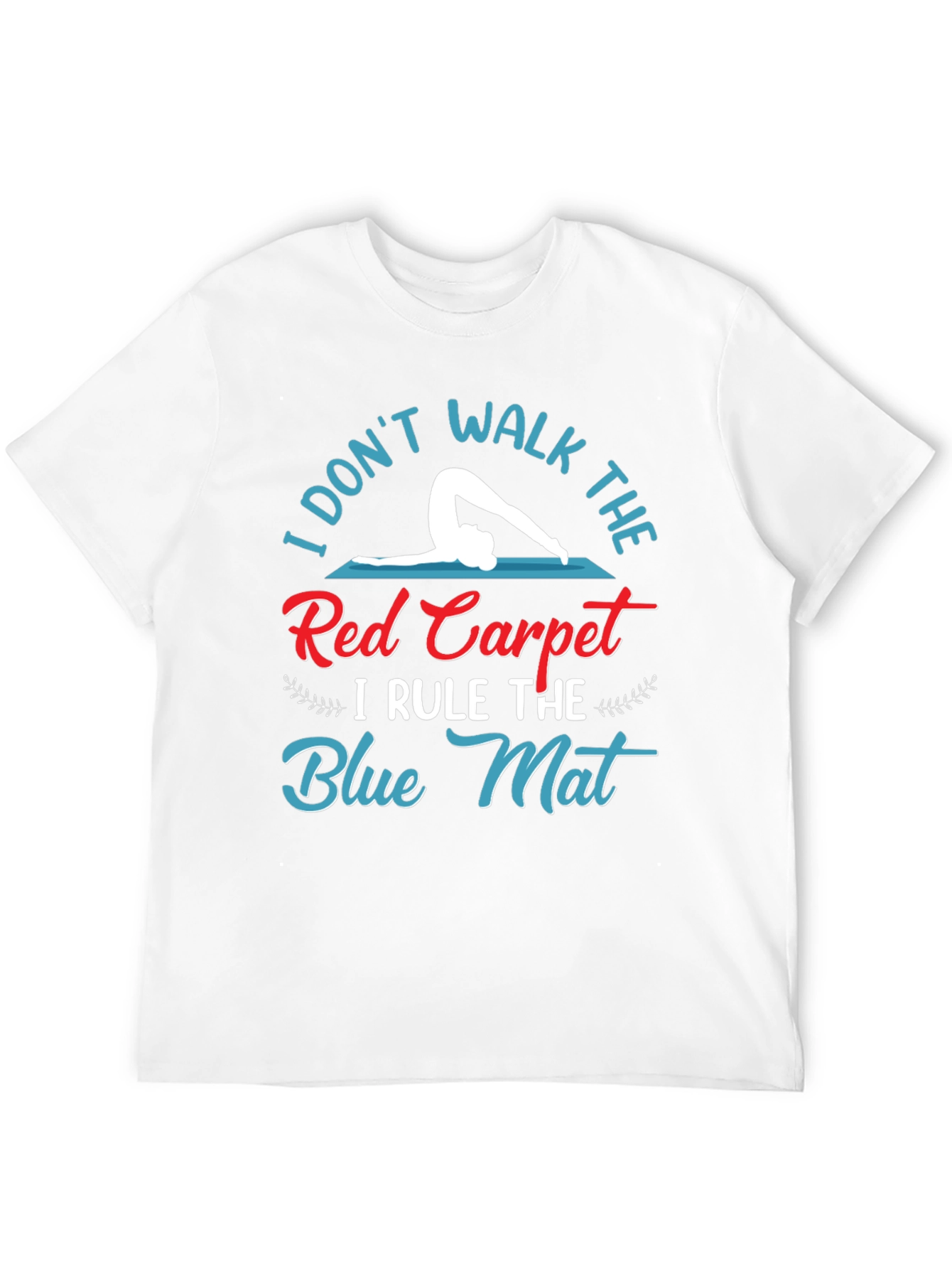 Yoga Lover T-Shirt: Rule the Blue Mat!