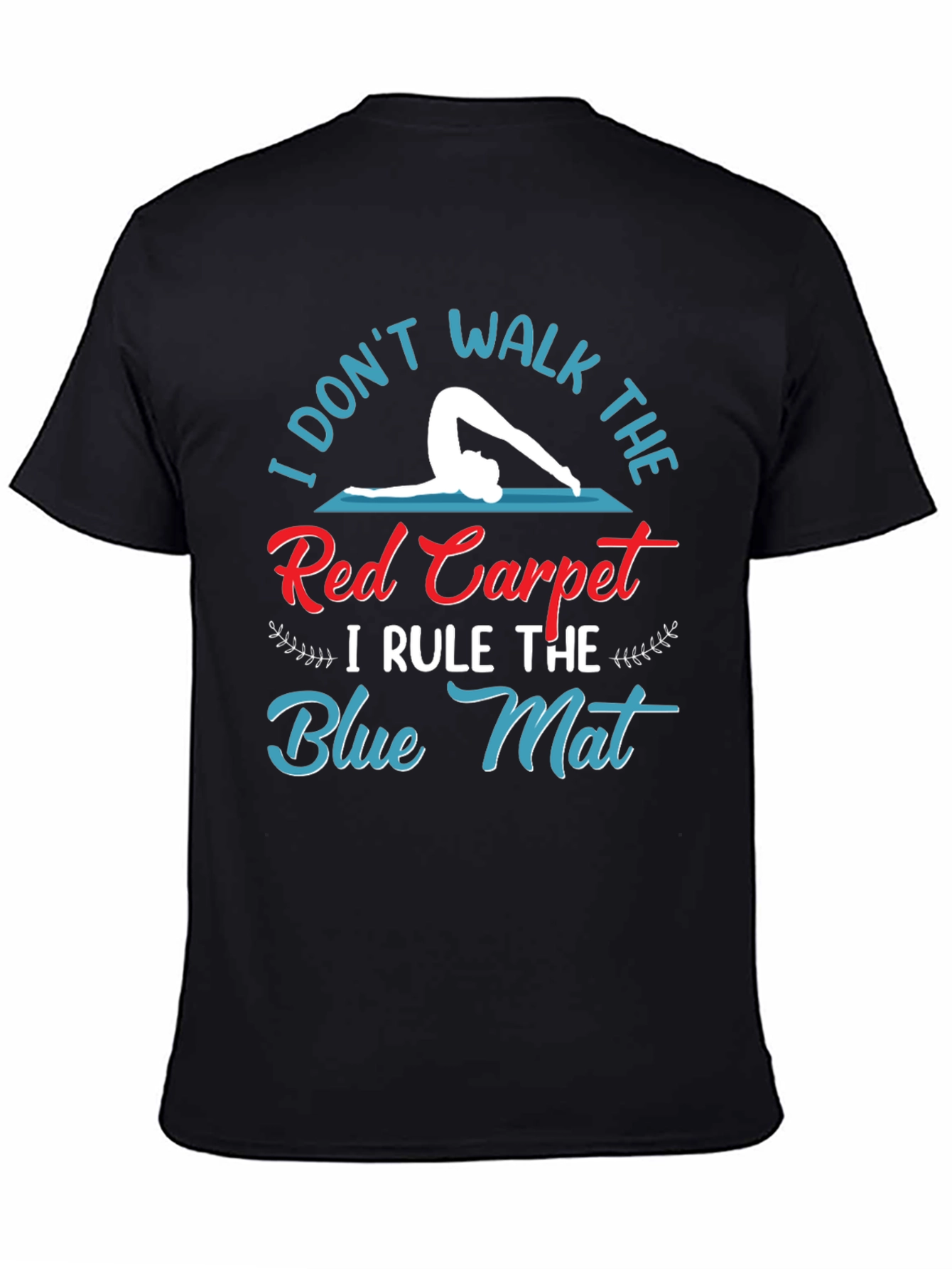 Yoga Lover T-Shirt: Rule the Blue Mat!