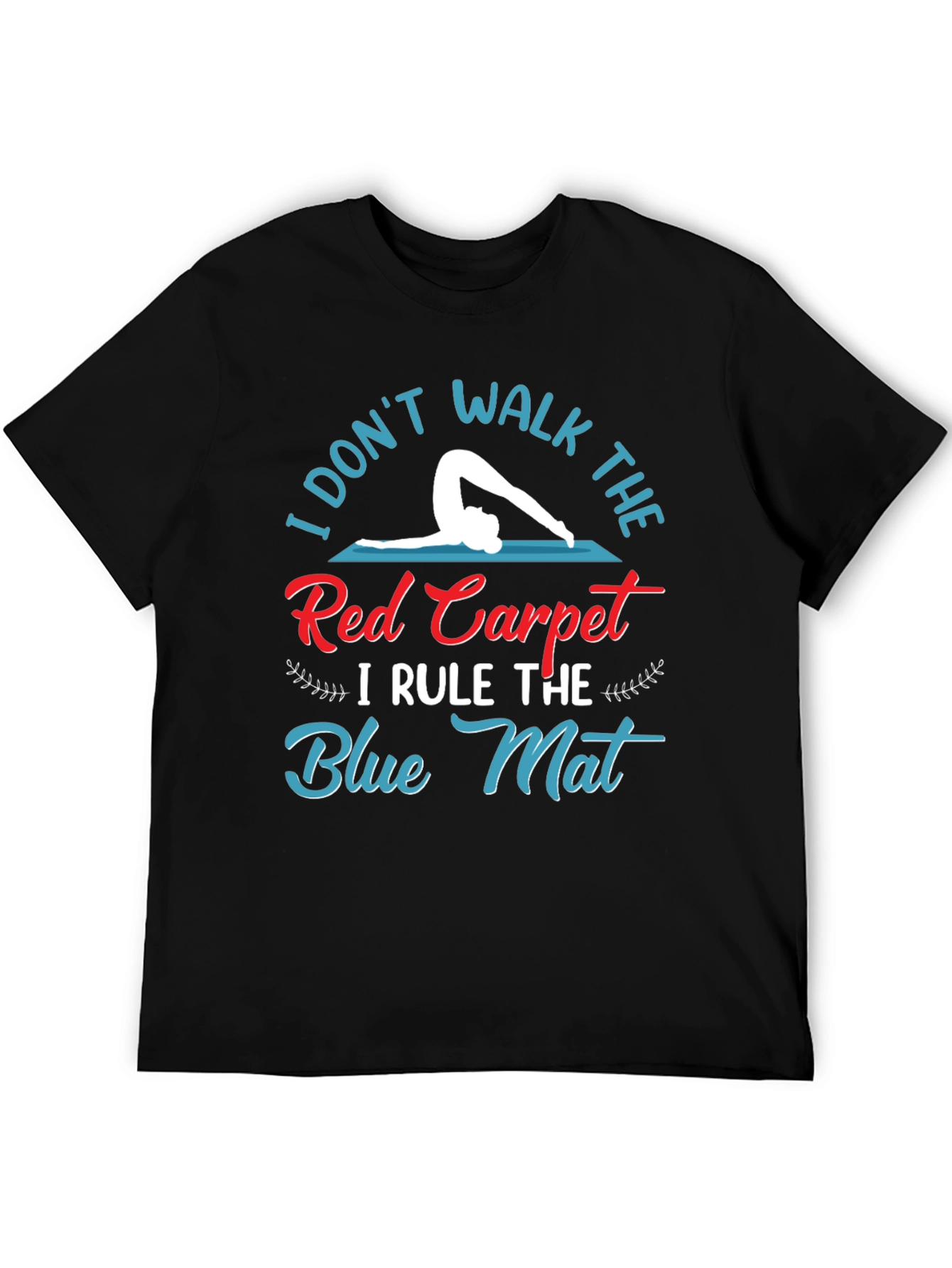 Yoga Lover T-Shirt: Rule the Blue Mat!