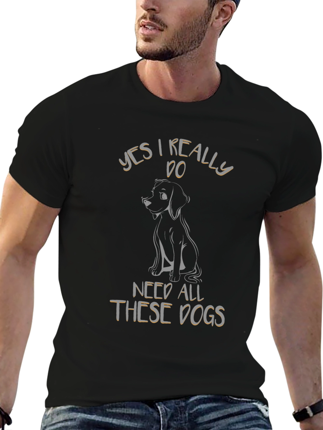 Yes I Really Do Need All These Dogs T-Shirt