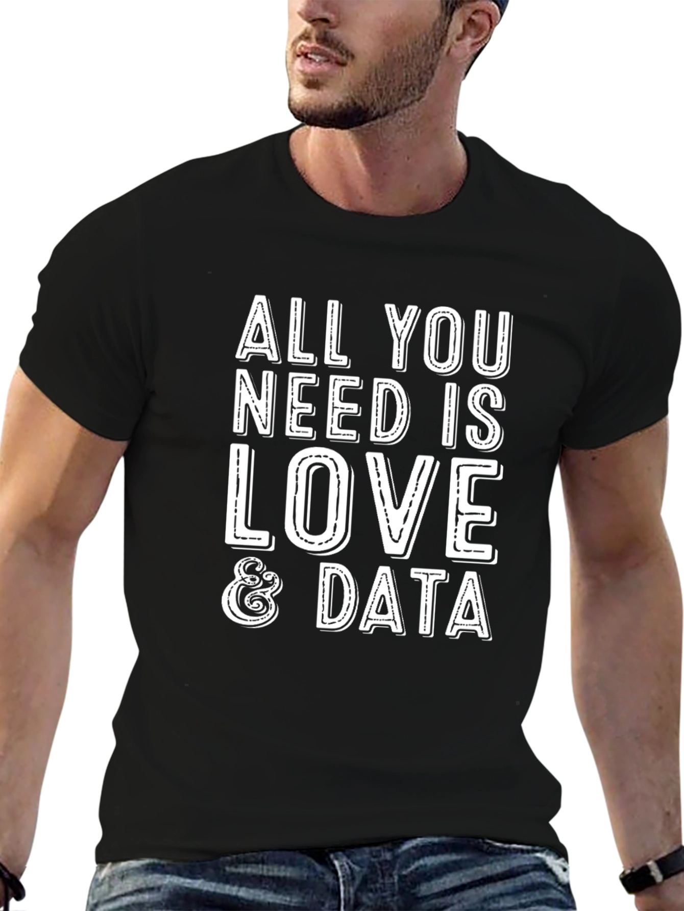 All You Need Is Love & Data T-Shirt