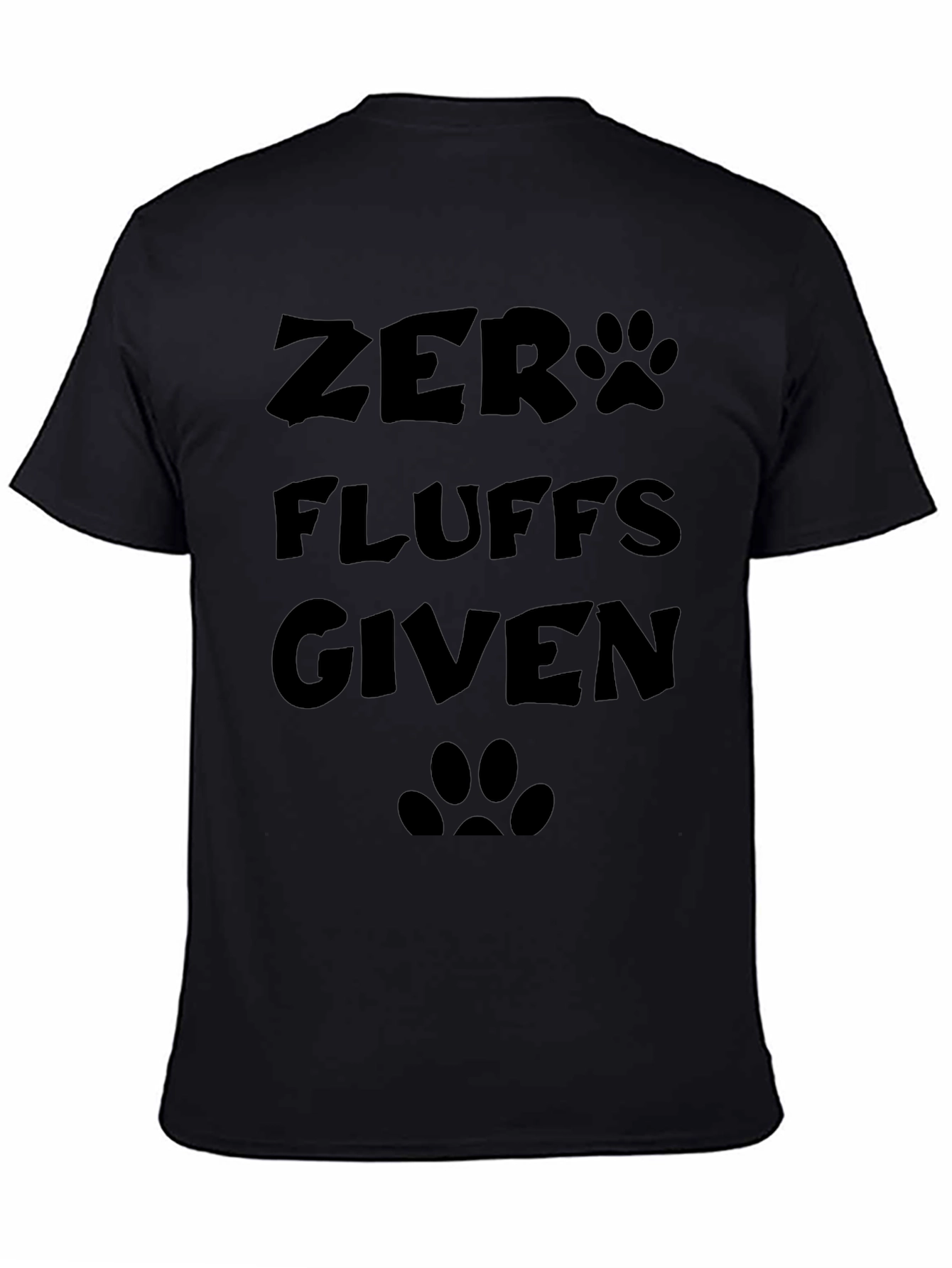 Zero Fluffs Given Black T-Shirt