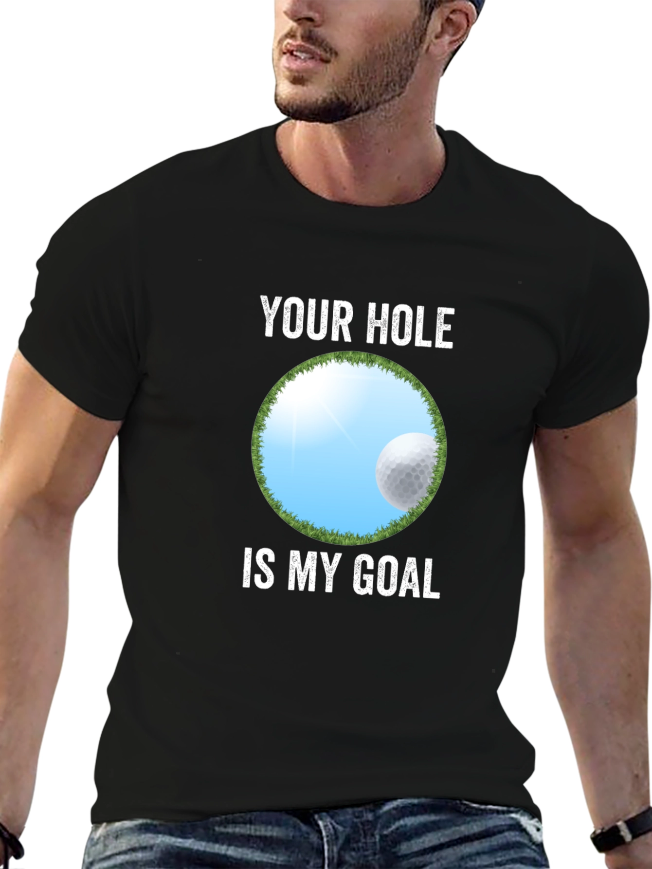 Your Hole Is My Goal Funny Golf T-Shirt