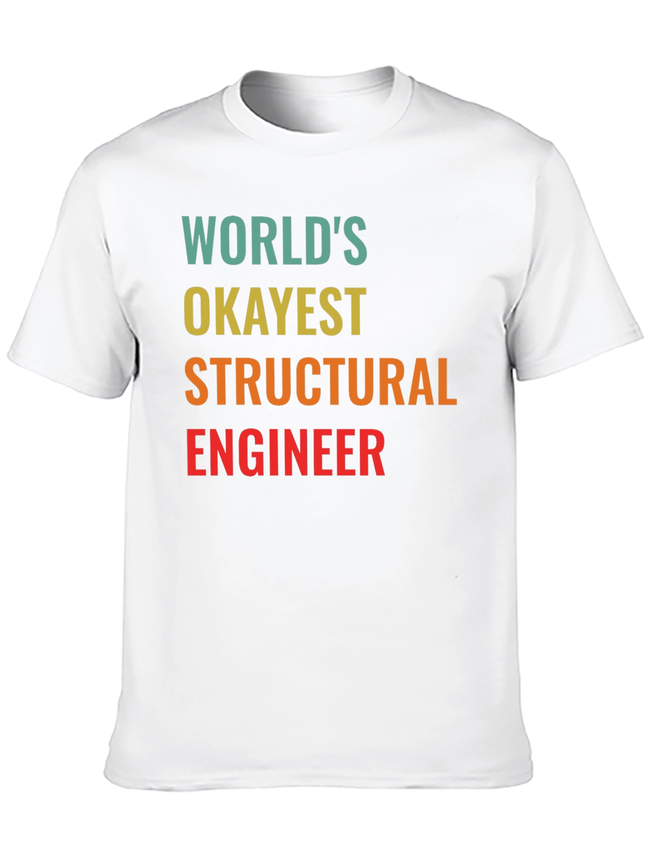 Worlds Okayest Structural Engineer Black T-Shirt