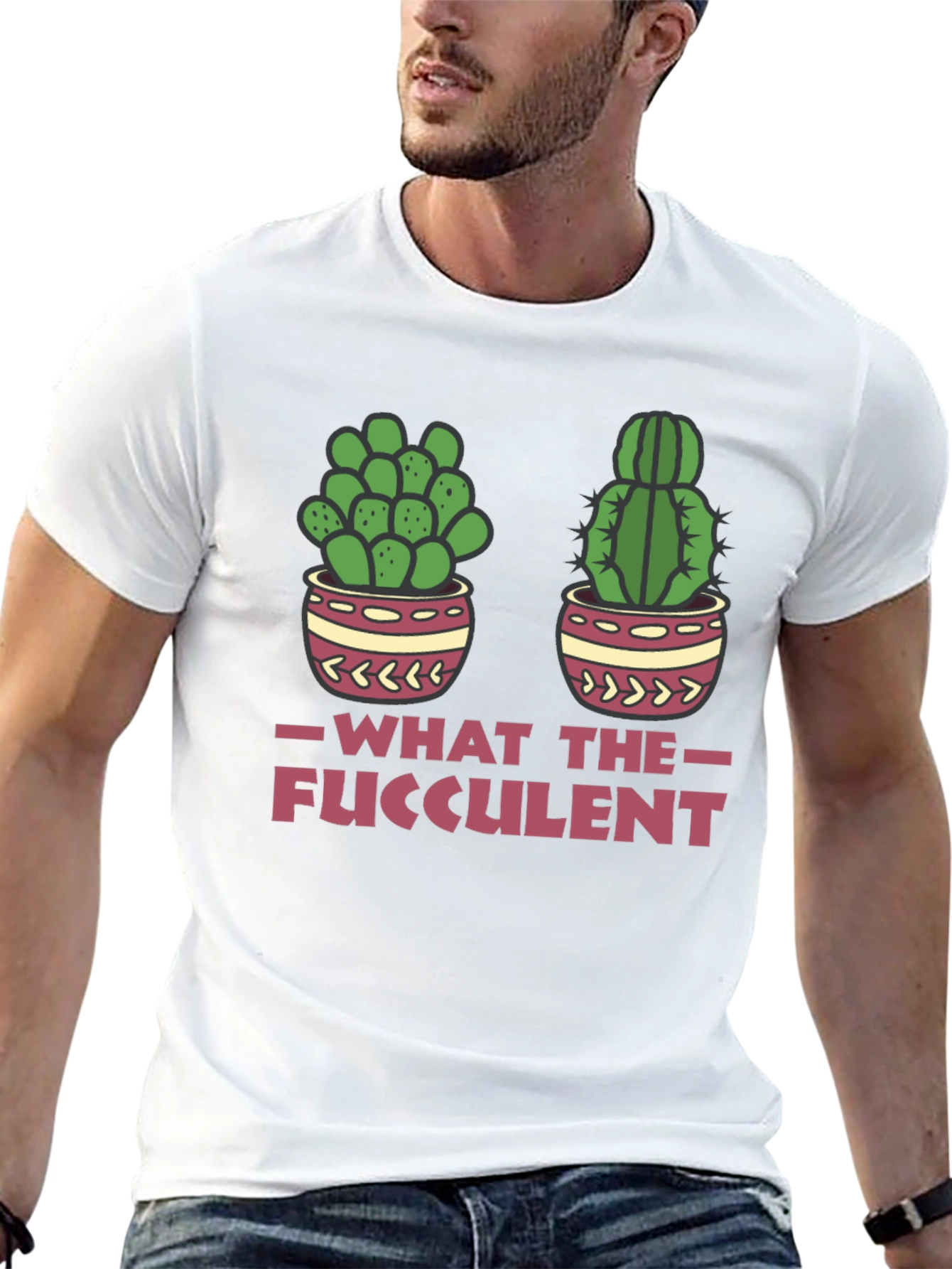 What The Fucculent Funny Cactus T-Shirt