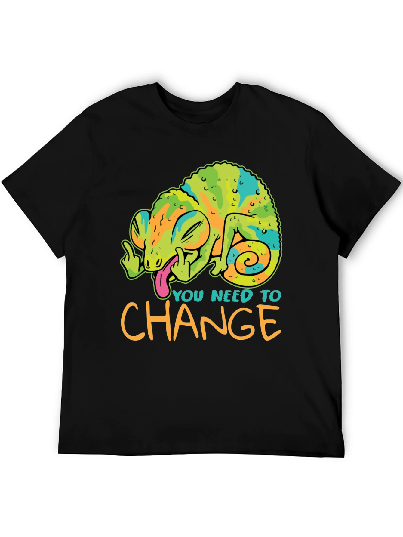 You Need To Change T-Shirt Chameleon Funny Offensive