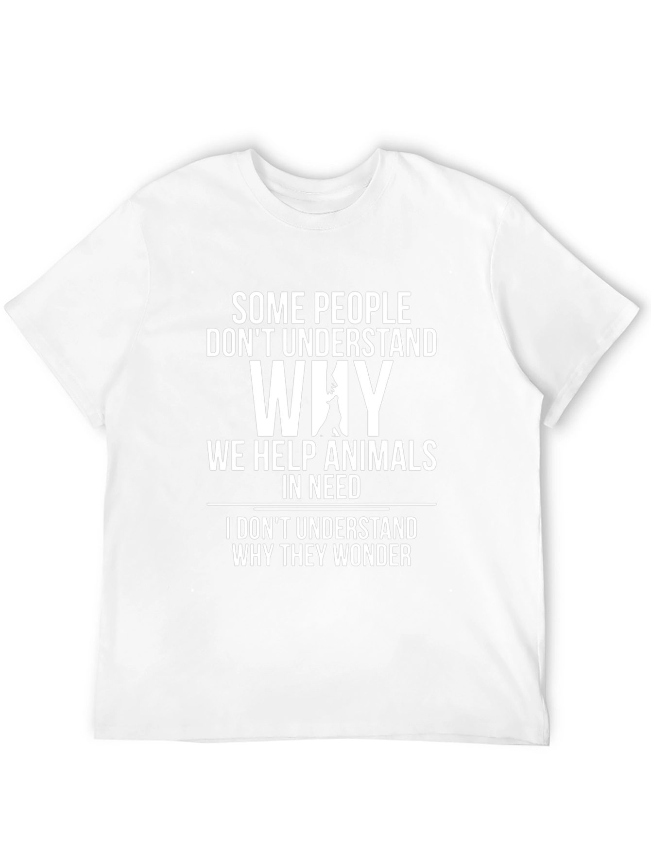 Animal Lover Graphic Tee - Why We Help Animals