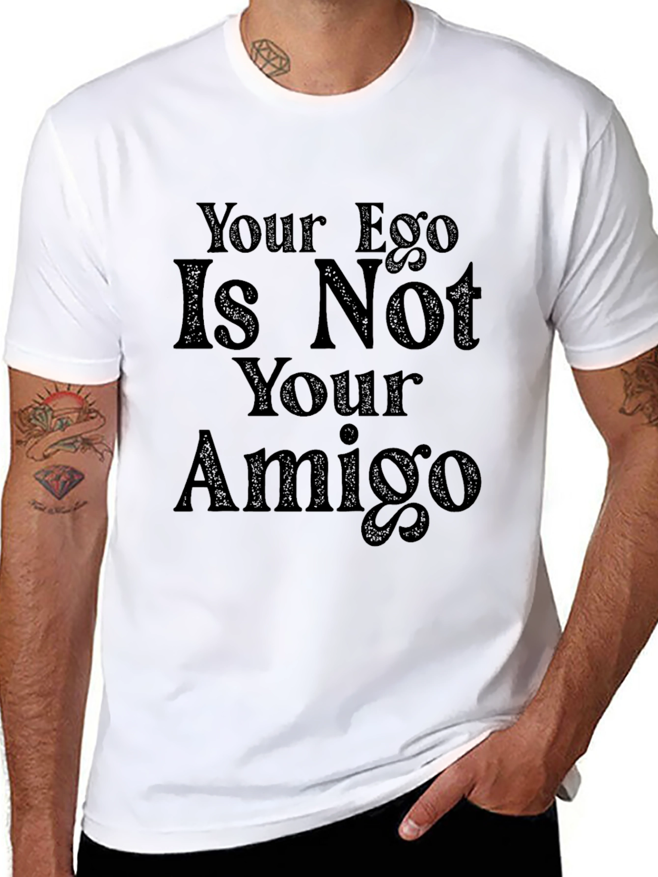 Your Ego Is Not Your Amigo Graphic Tee