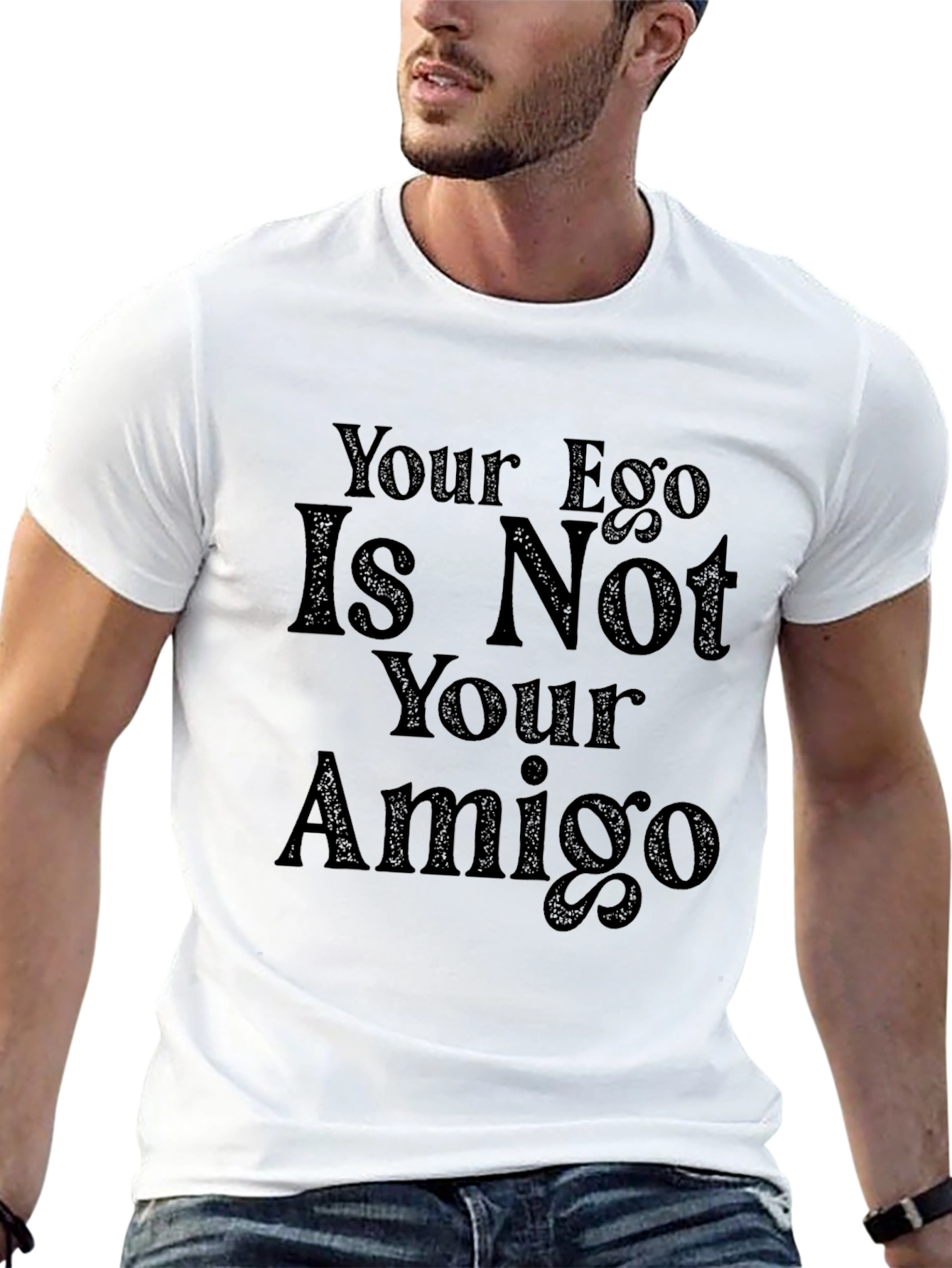 Your Ego Is Not Your Amigo Graphic Tee