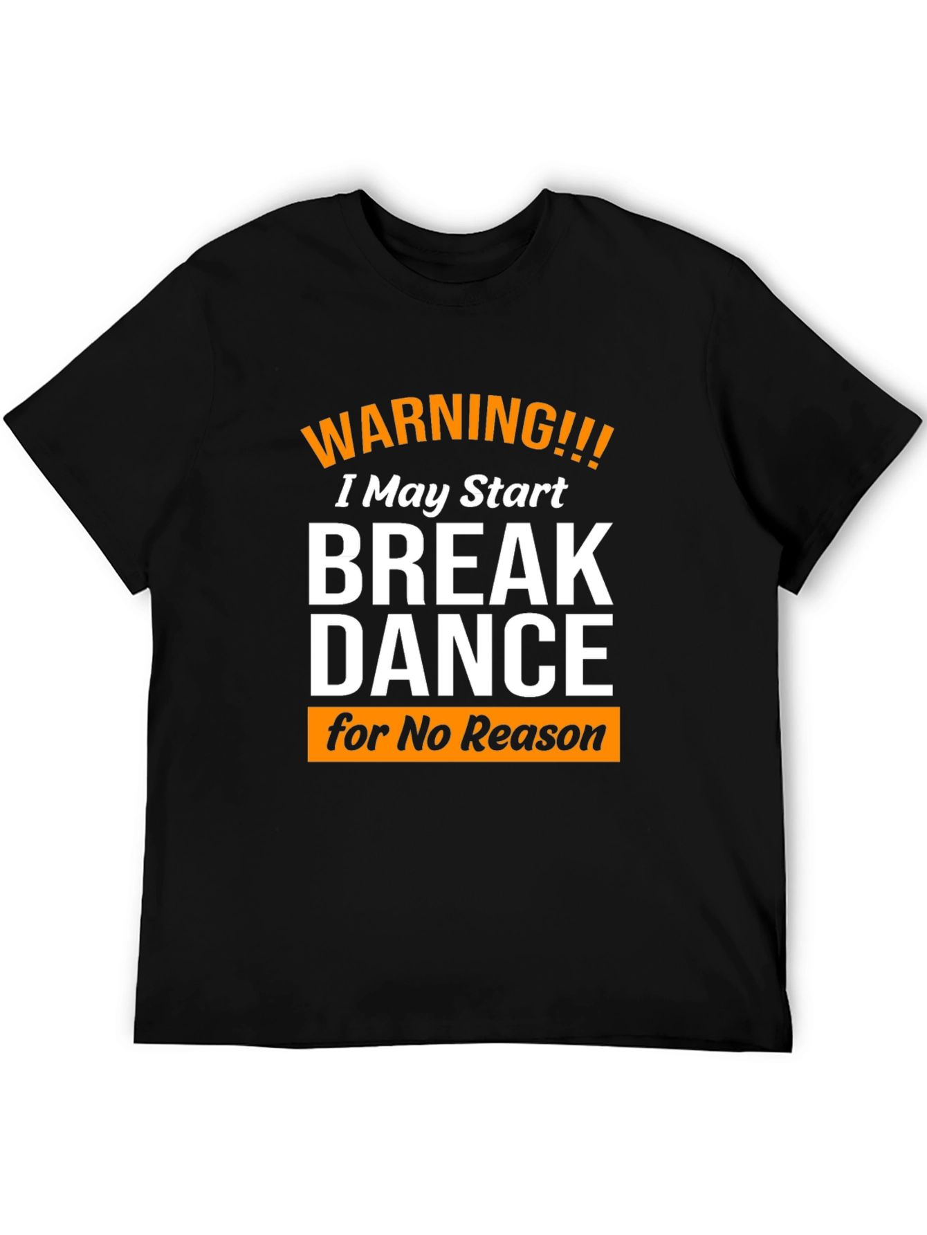 Warning Break Dance T-Shirt