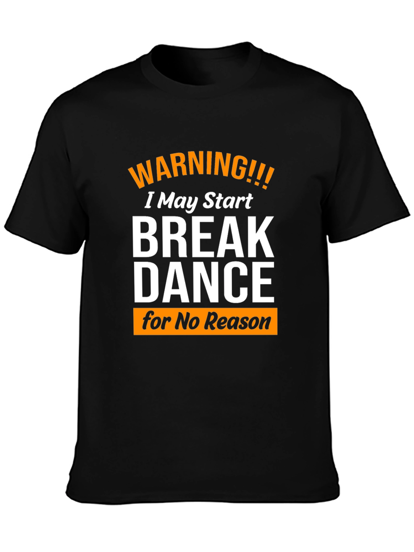 Warning Break Dance T-Shirt