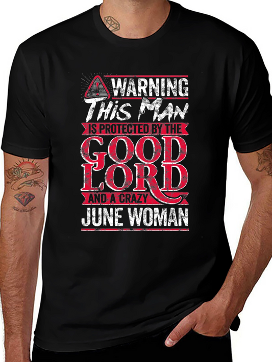 Warning This Man Is Protected by The Good Lord T-Shirt