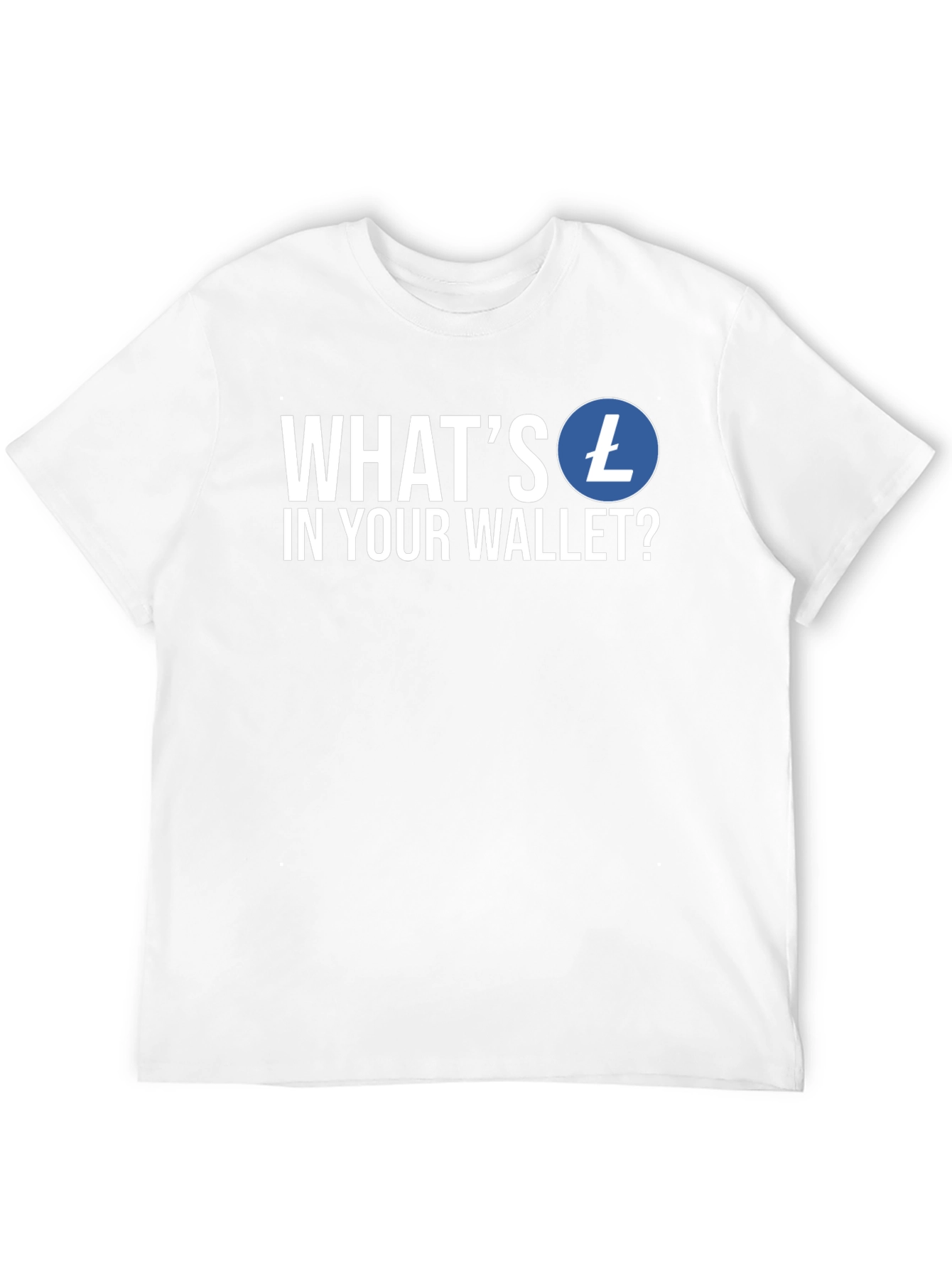 Whats in Your Wallet? Litecoin Crypto T-Shirt