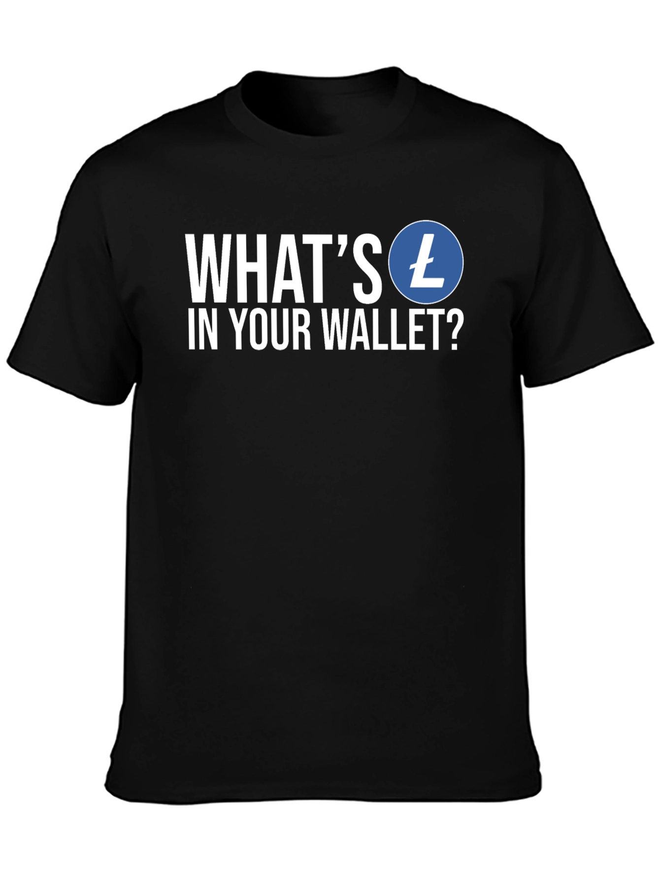 Whats in Your Wallet? Litecoin Crypto T-Shirt
