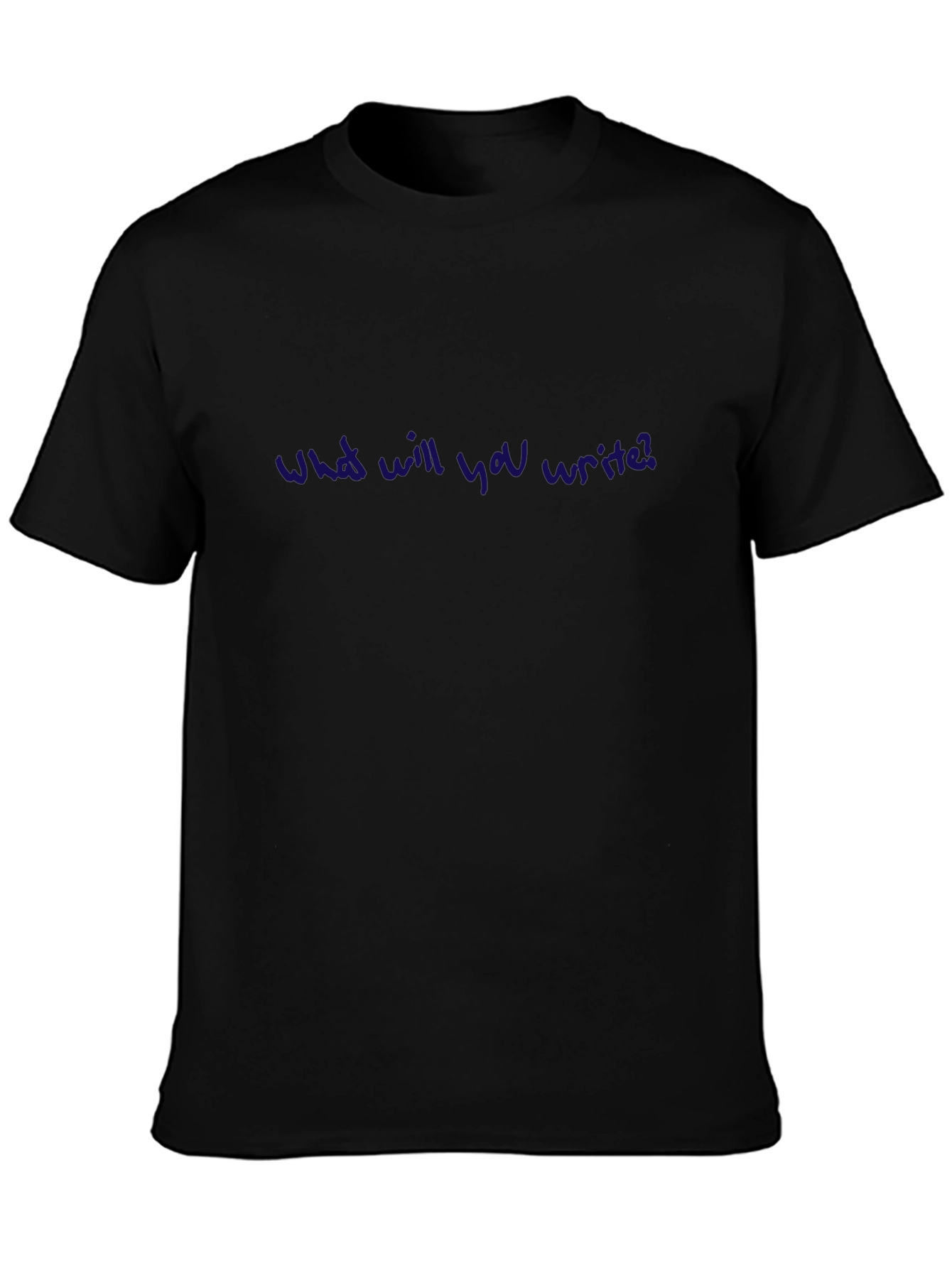 What Will You Write? Crew Neck Tee - Black