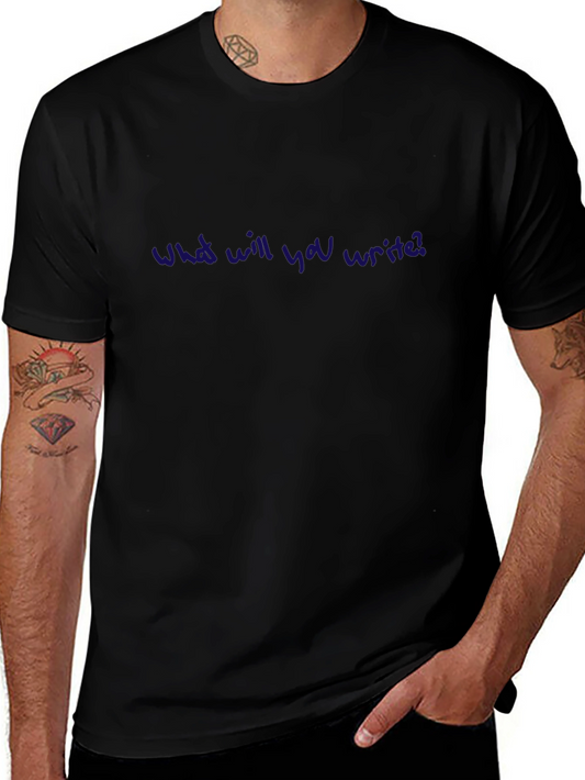 What Will You Write? Crew Neck Tee - Black