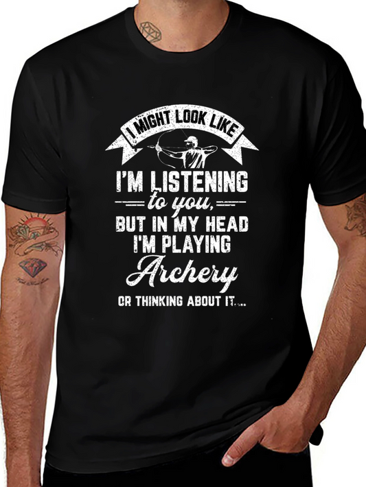 Archery T-Shirt - In My Head Im Playing Archery