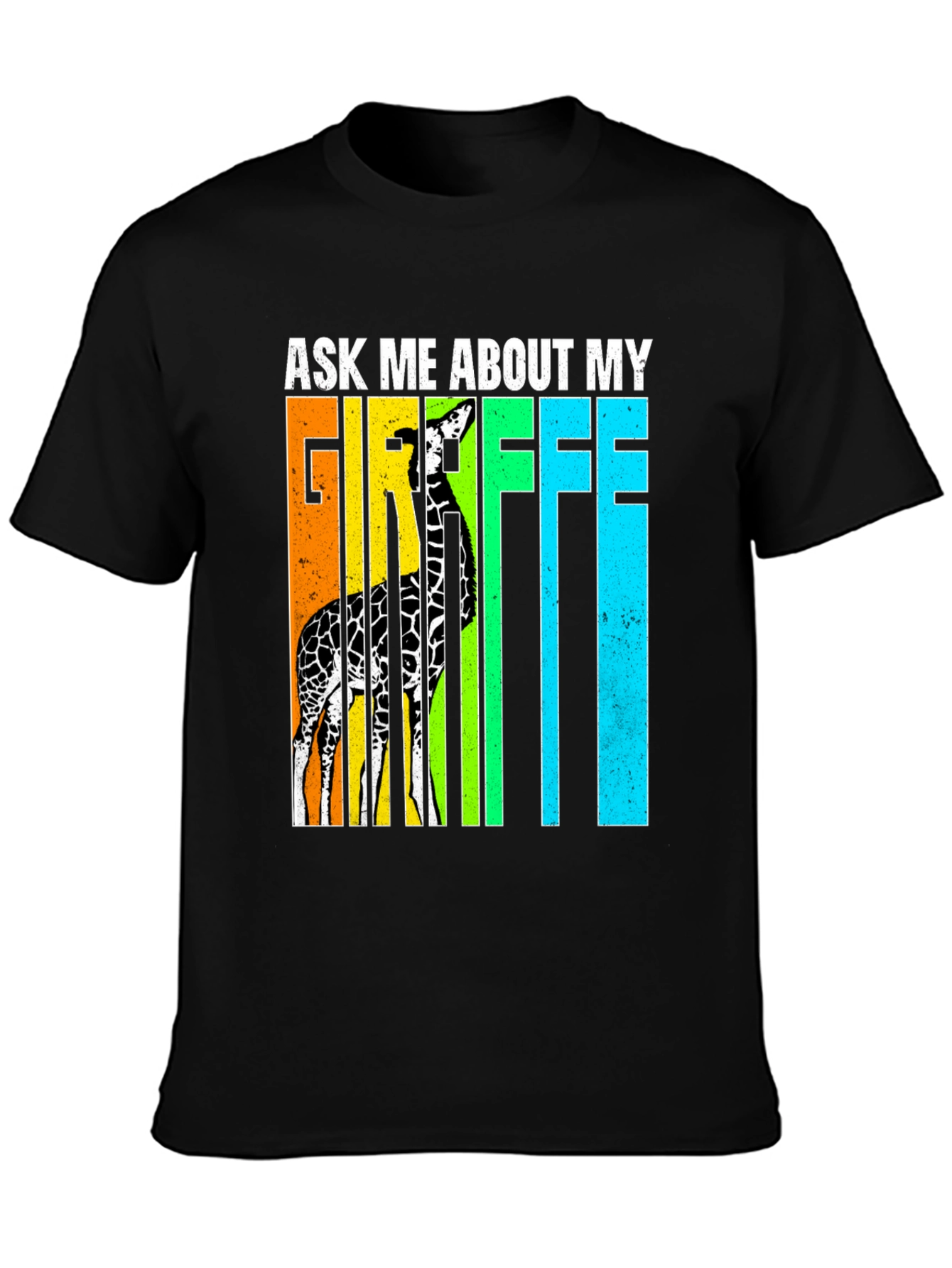 Ask Me About My Giraffe T-Shirt