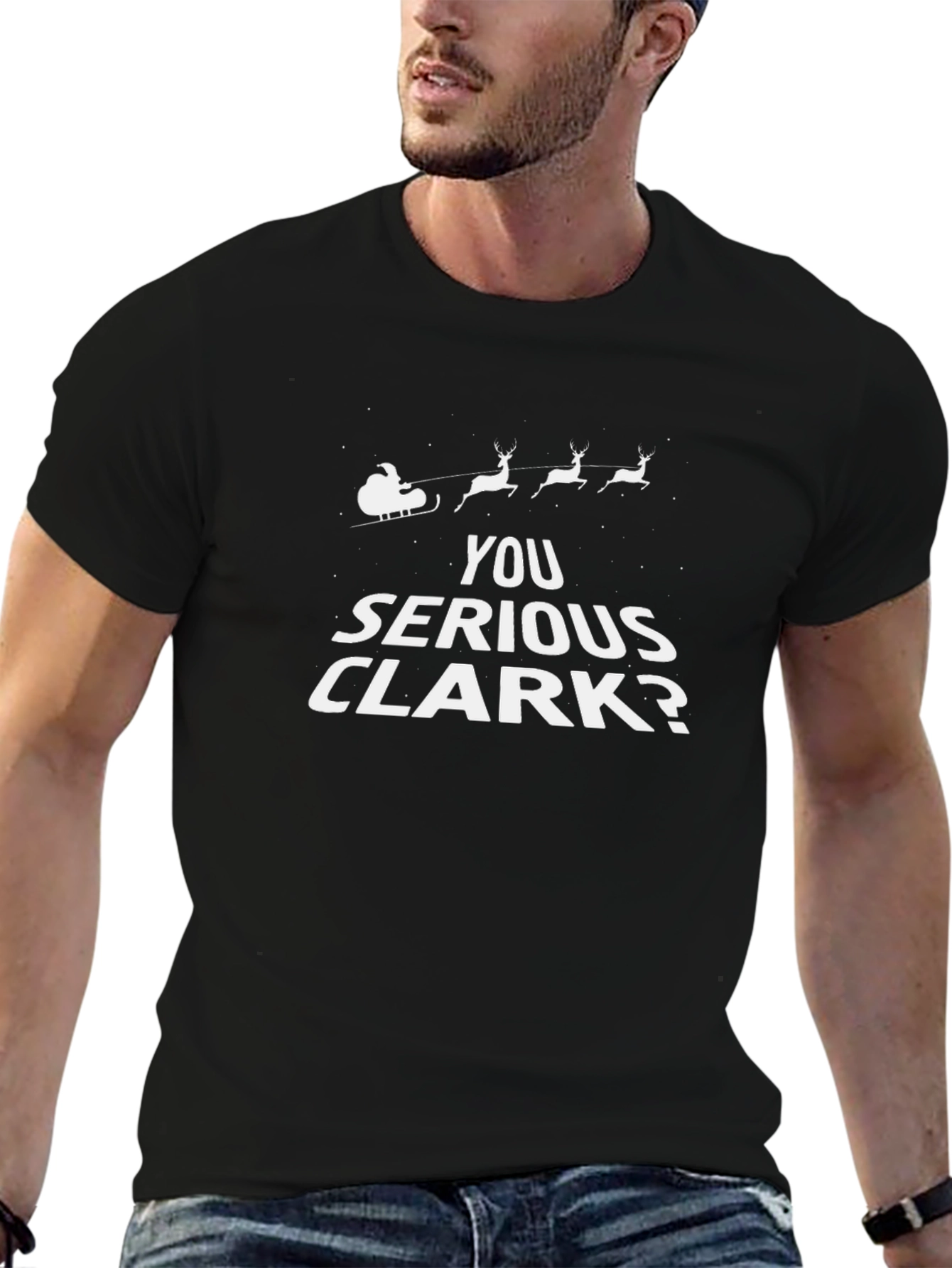You Serious Clark? Christmas Holiday Graphic T-Shirt