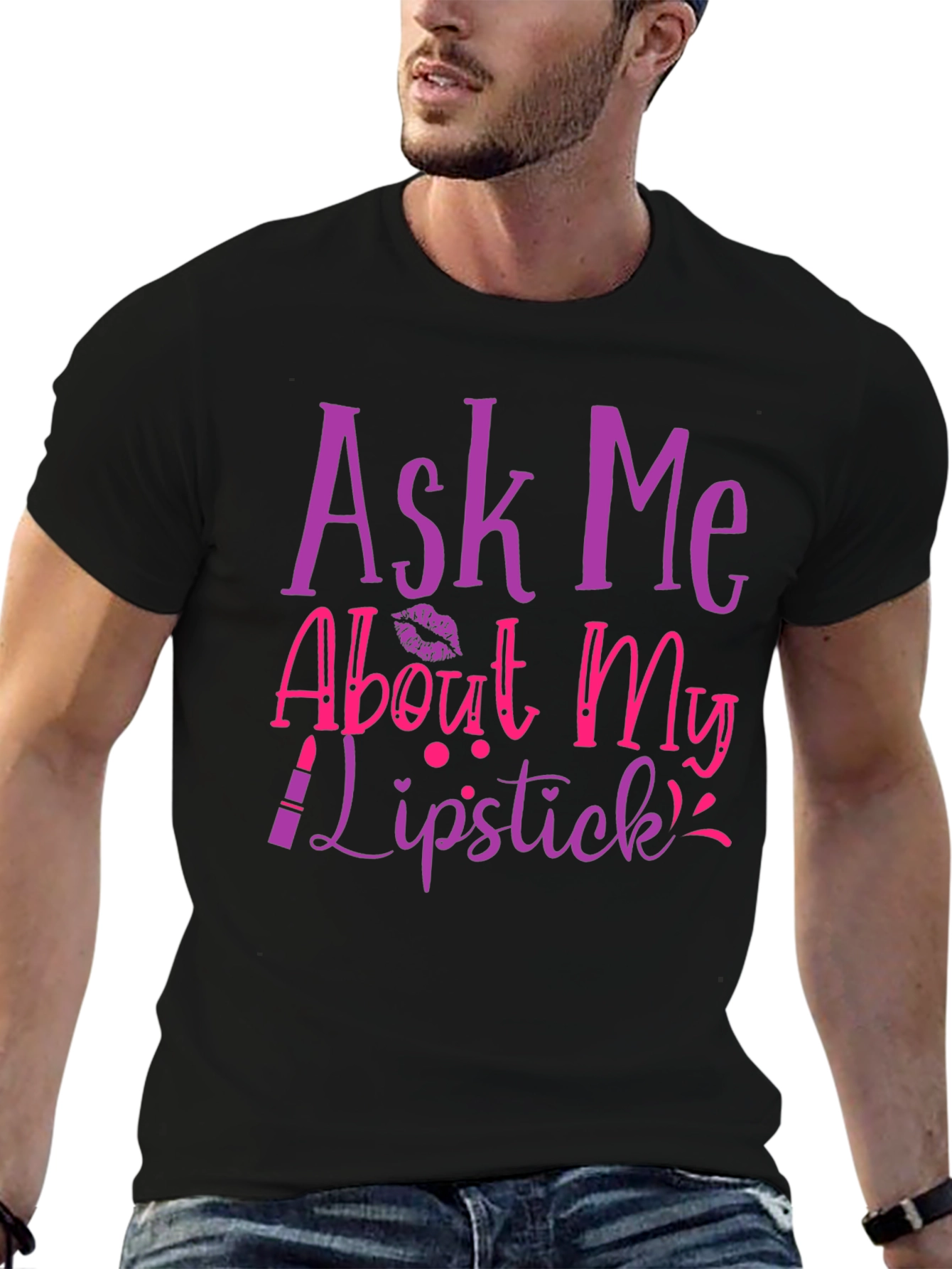 Ask Me About My Lipstick T-Shirt