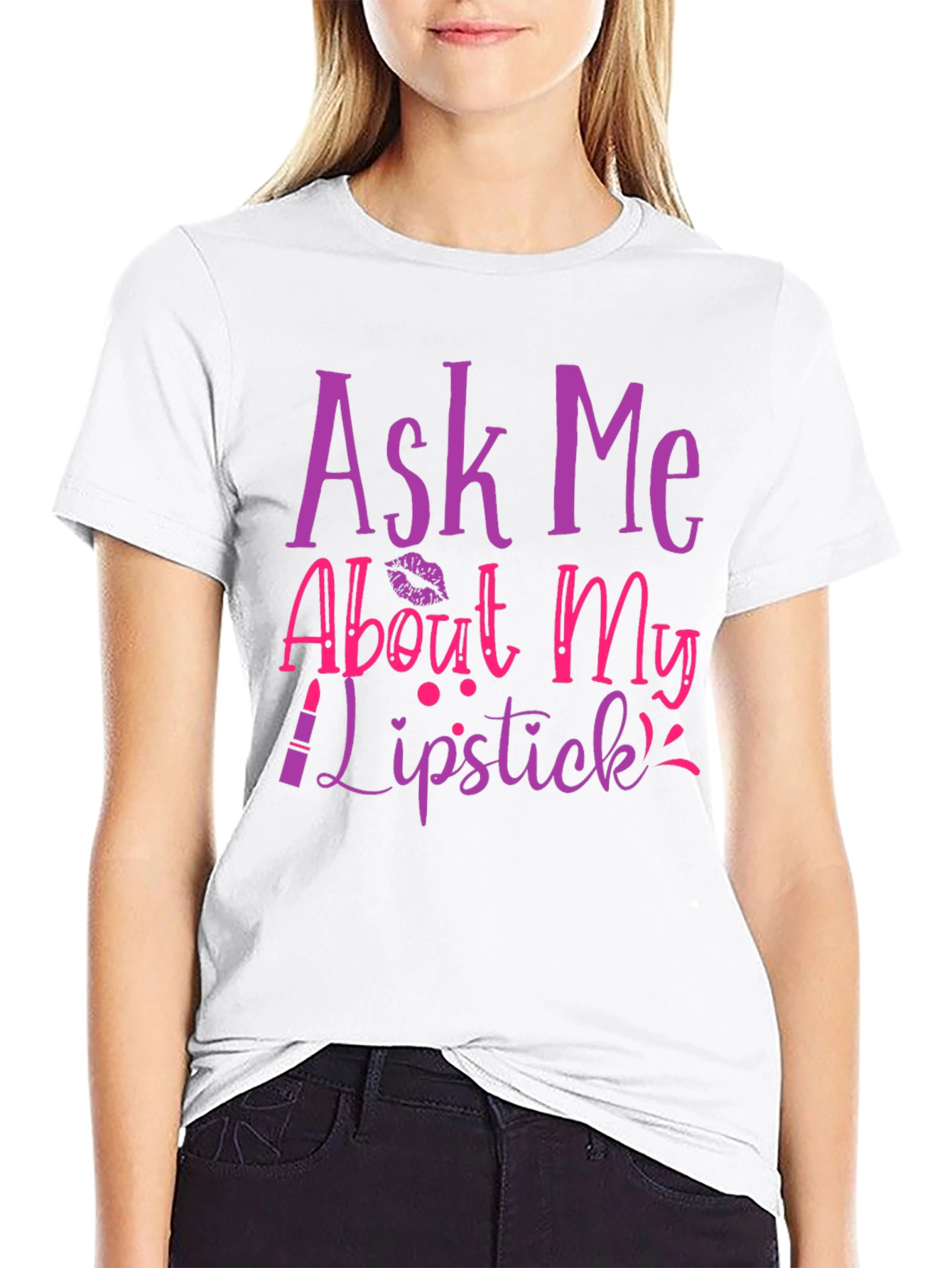 Ask Me About My Lipstick T-Shirt