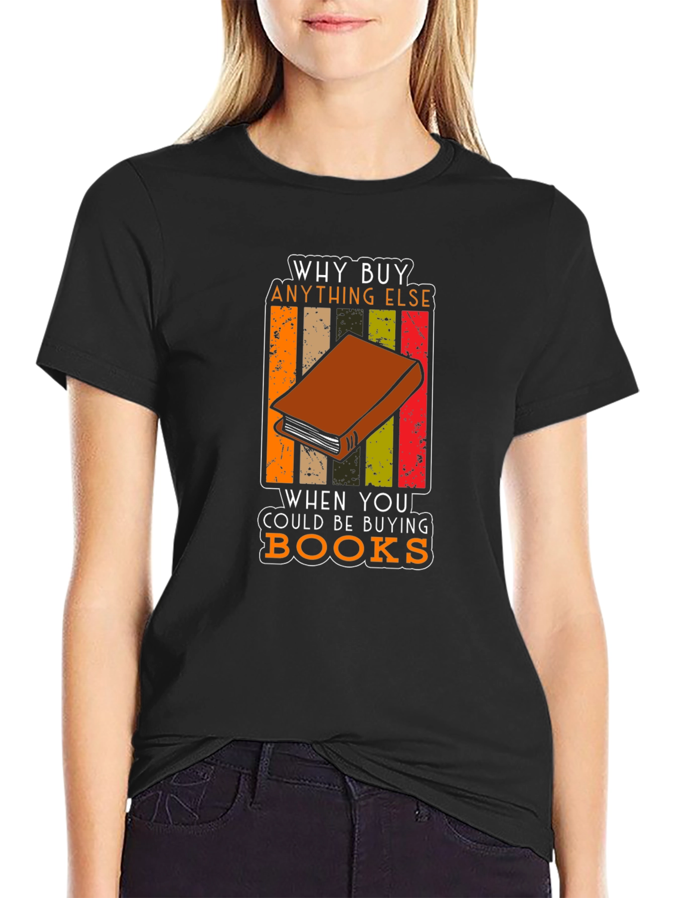 Why Buy Anything Else? Book Lovers T-Shirt
