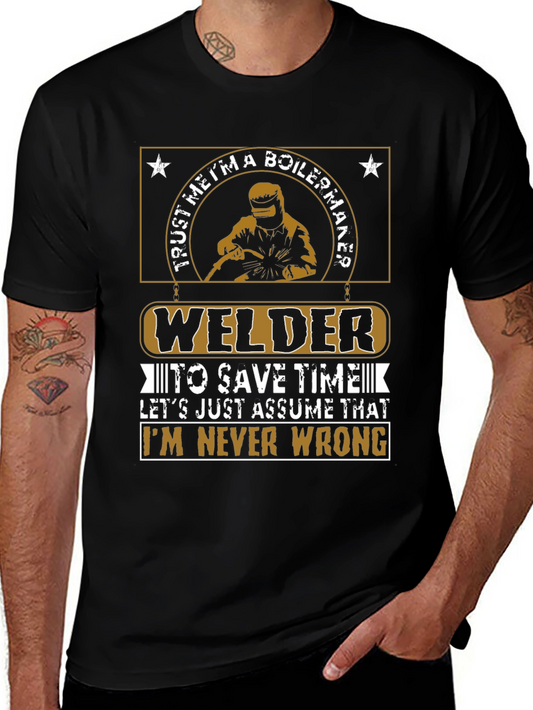 Welder Never Wrong Graphic T-Shirt