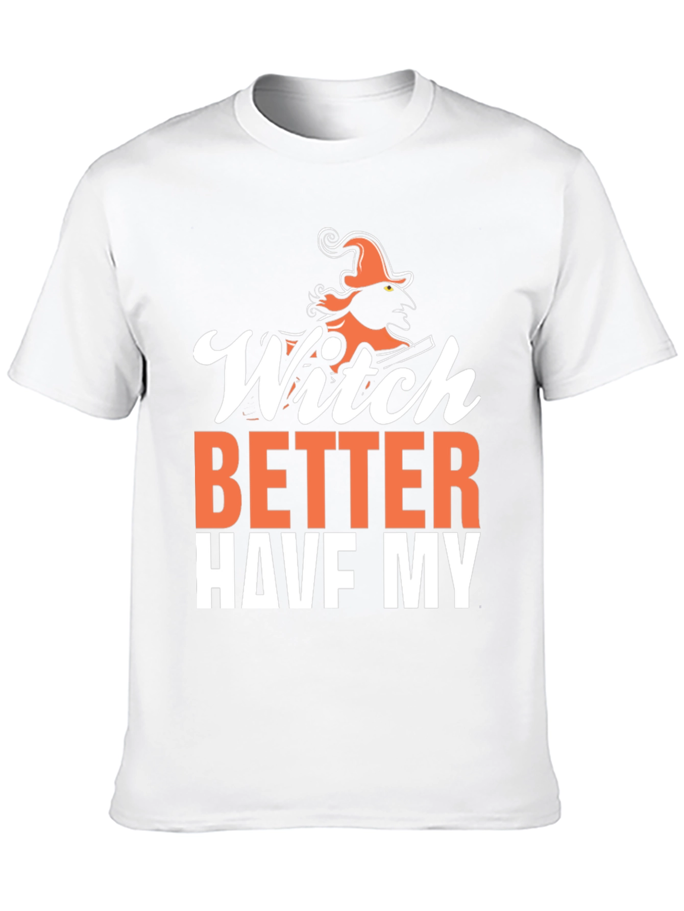 Witch Better Have My Money Graphic T-Shirt