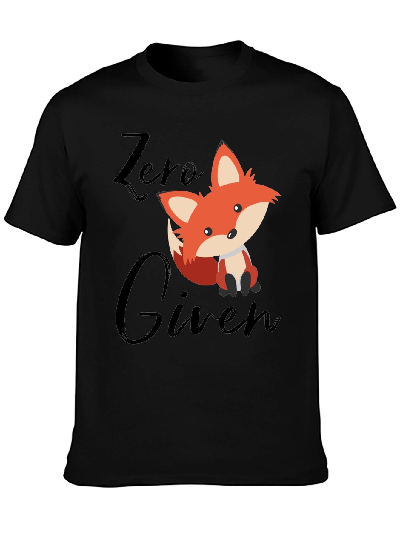 Zero Fox Given T-Shirt - Funny Novelty Tee