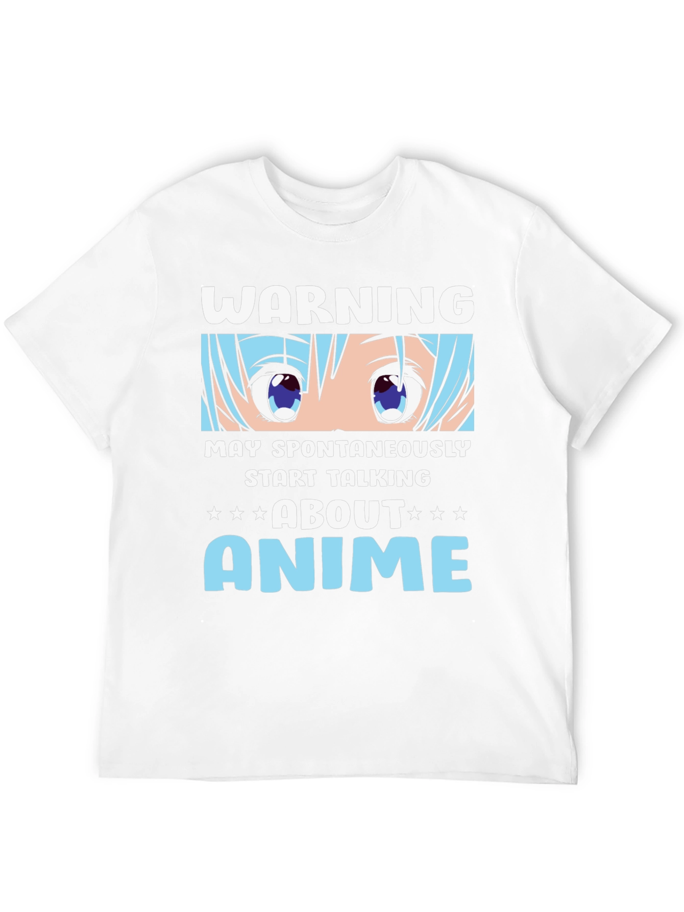 Warning Anime T-Shirt: May Spontaneously Talk About Anime