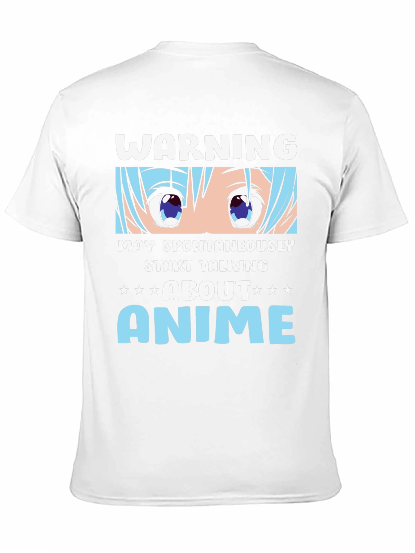 Warning Anime T-Shirt: May Spontaneously Talk About Anime