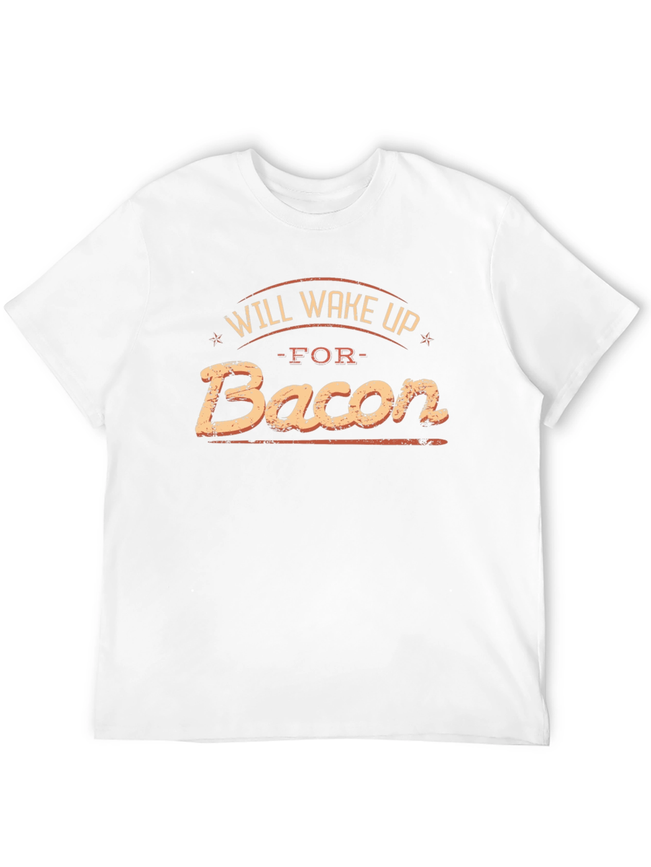 Will Wake Up For Bacon Graphic T-Shirt