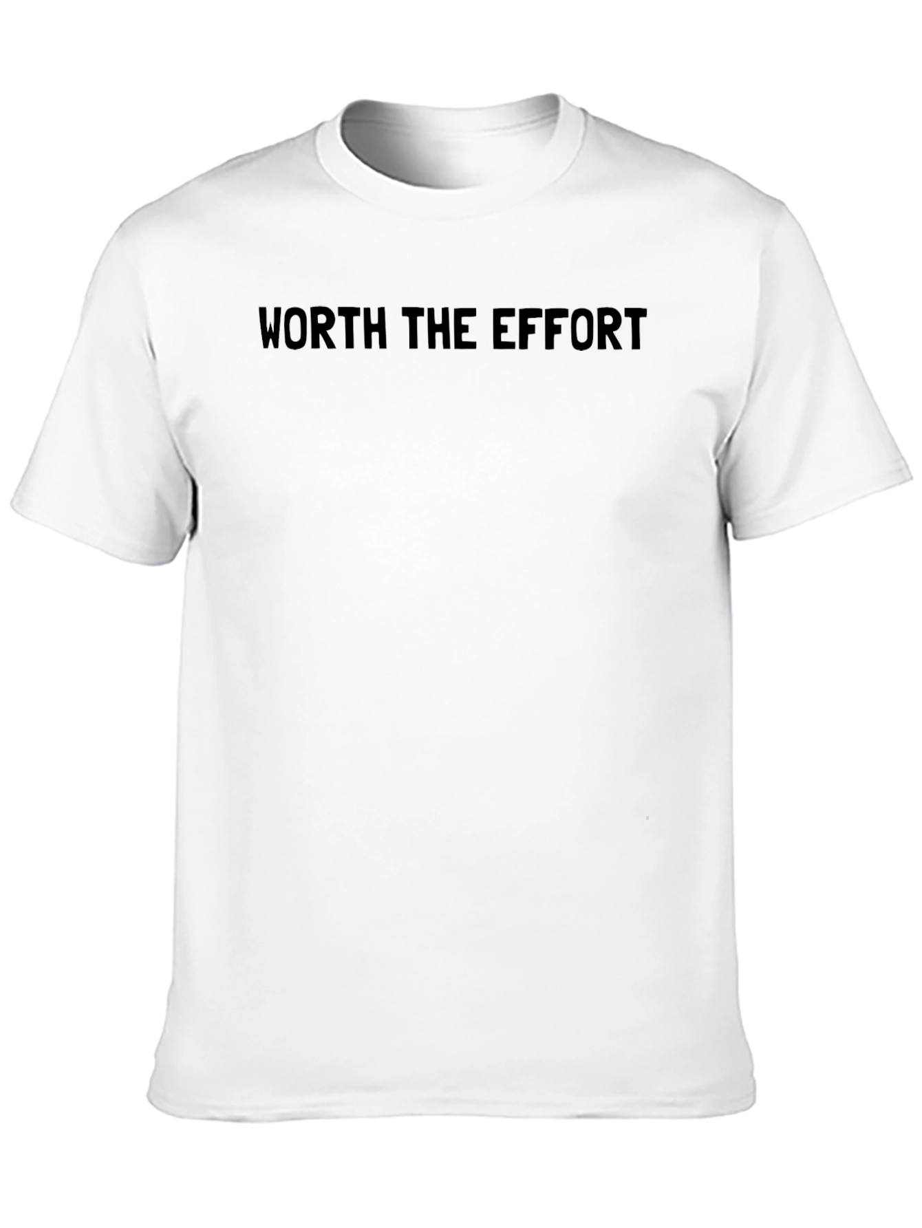 Worth The Effort Black T-Shirt