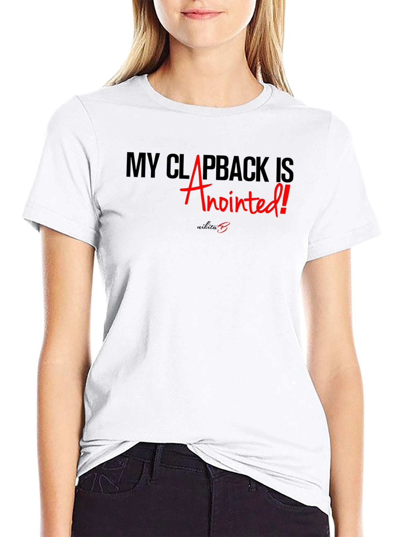 Anointed Clapback Graphic T-Shirt