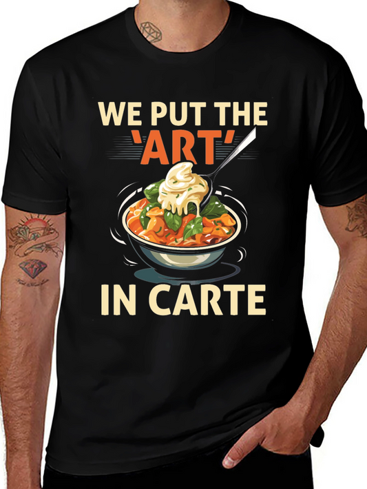 Artsy Foodie T-Shirt - We Put the Art in Carte!