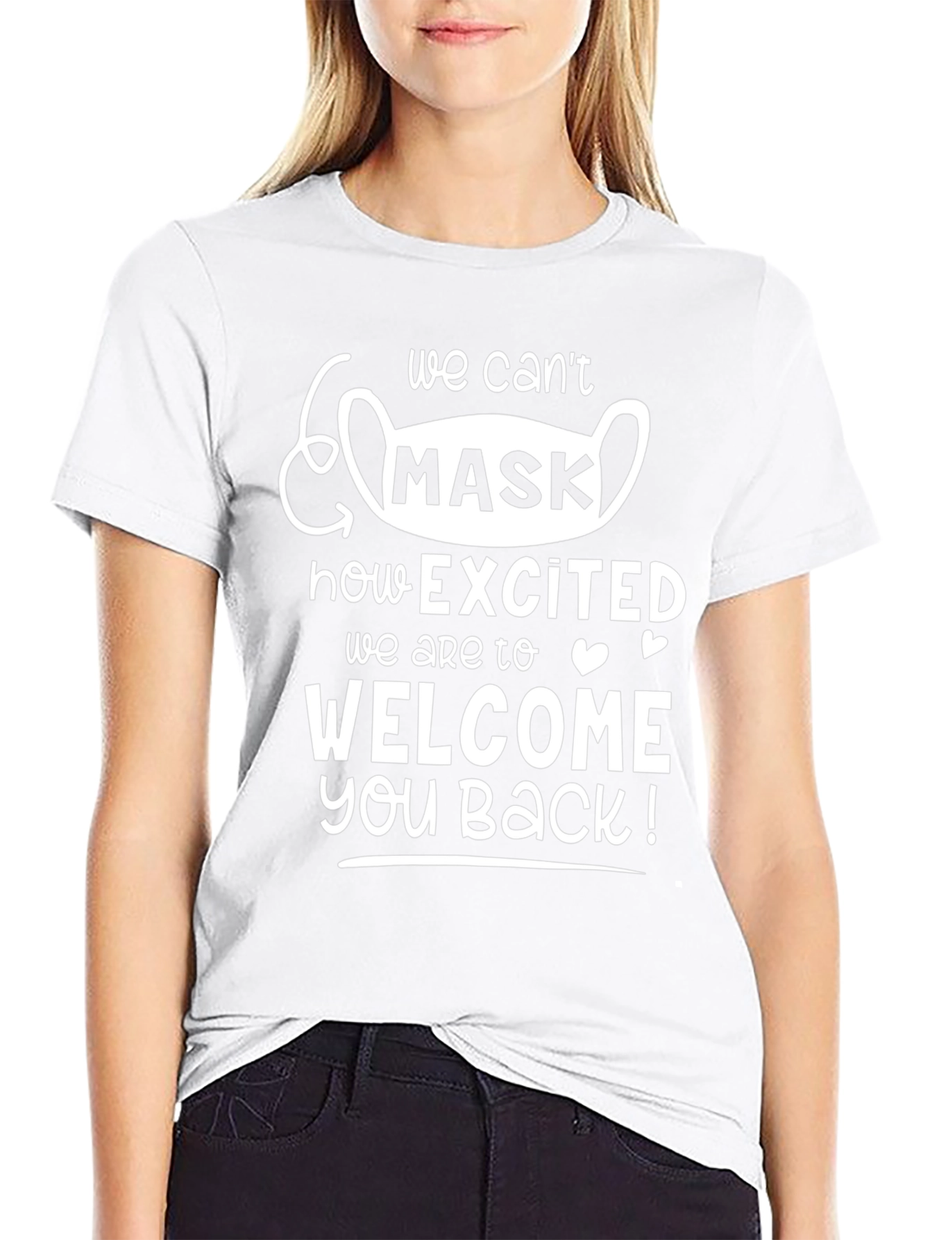We Cant Mask How Excited T-Shirt