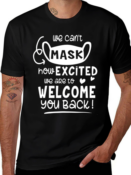 We Cant Mask How Excited T-Shirt
