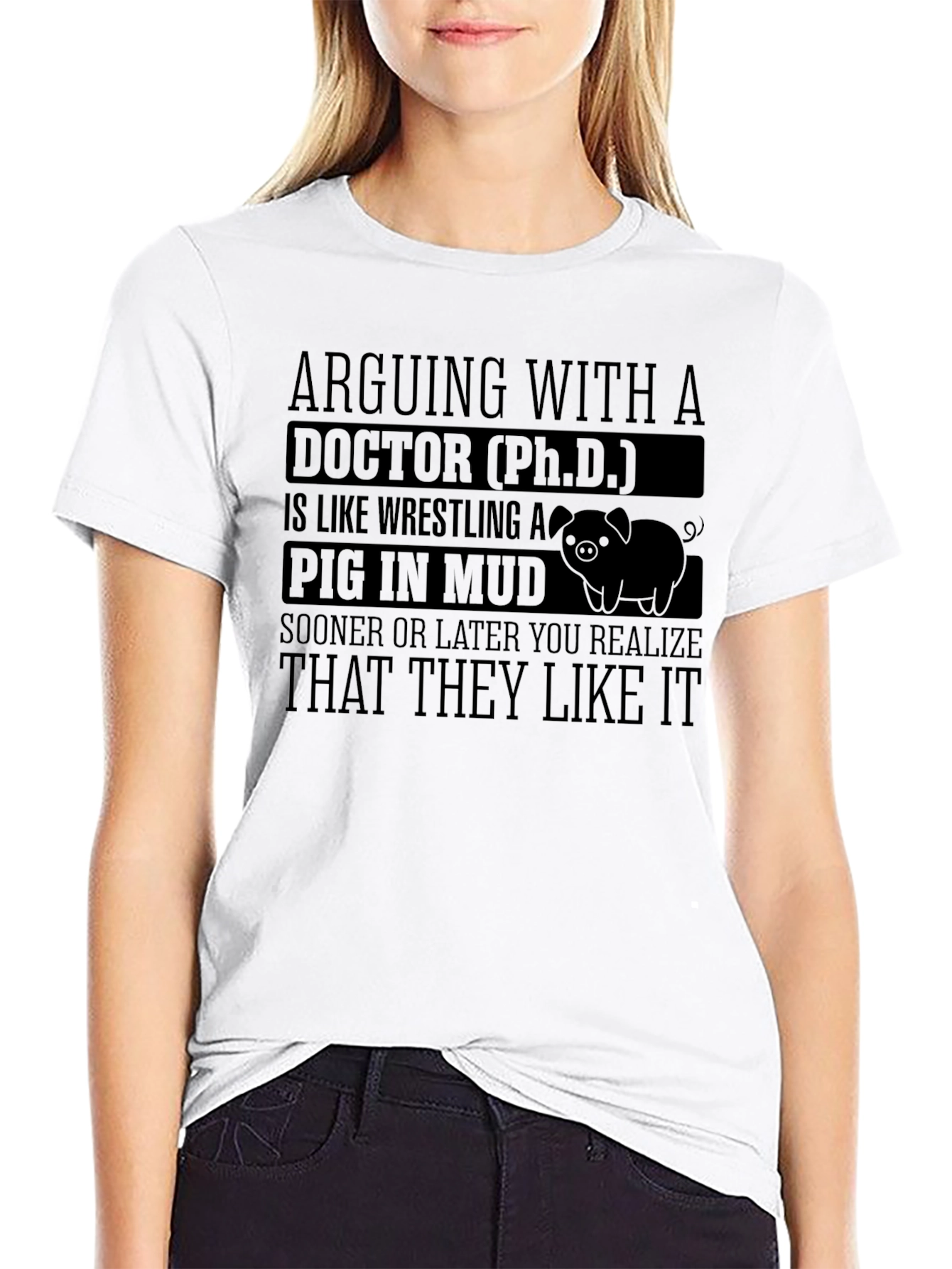 Arguing with a Doctor PhD Funny T-Shirt