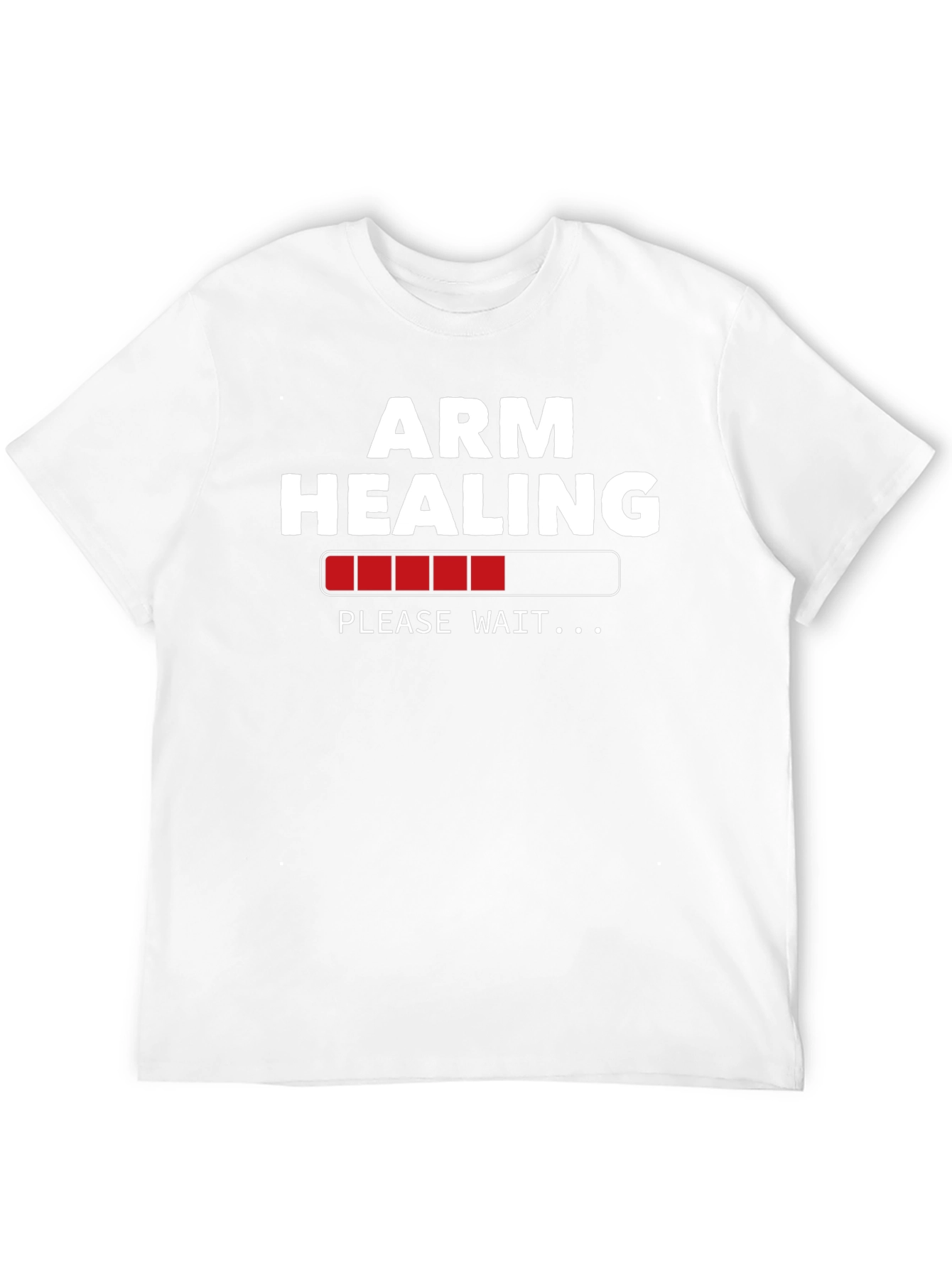 Arm Healing Loading Funny T-Shirt
