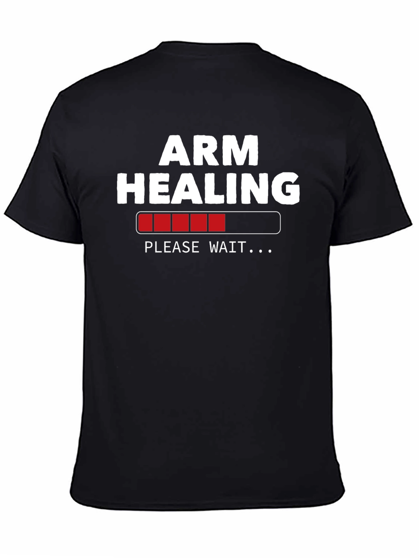 Arm Healing Loading Funny T-Shirt