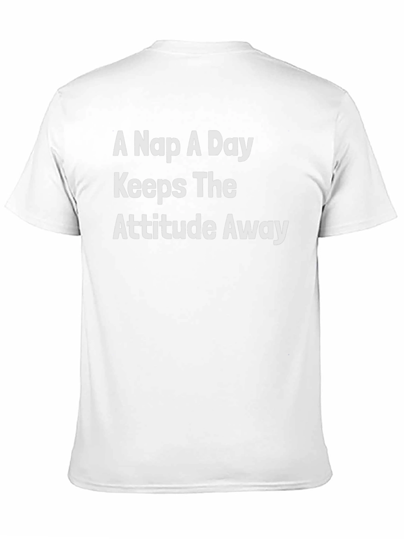 A Nap A Day T-Shirt: Attitude-Free Style!